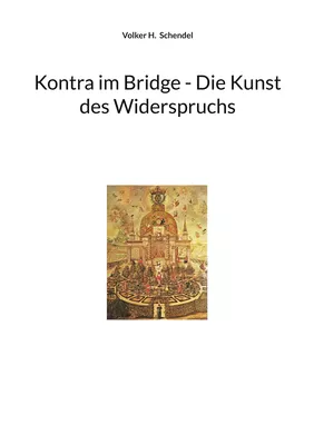 Kontra im Bridge - Die Kunst des Widerspruchs