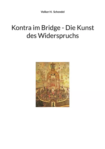 Kontra im Bridge - Die Kunst des Widerspruchs