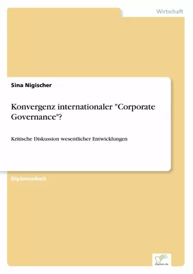 Konvergenz internationaler "Corporate Governance"?
