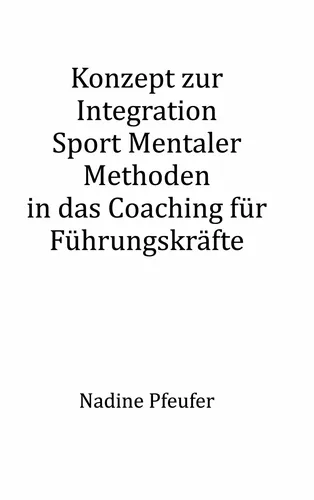 Konzept zur Integration Sport Mentaler Methoden