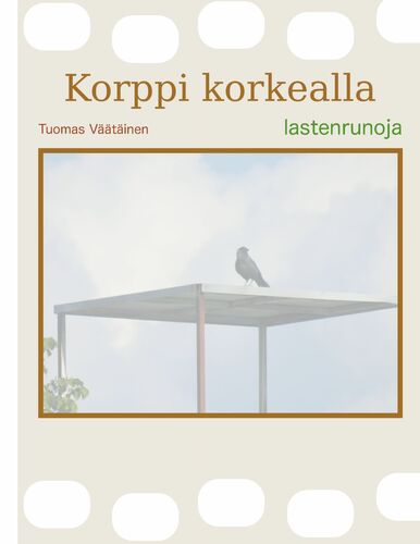 Korppi korkealla