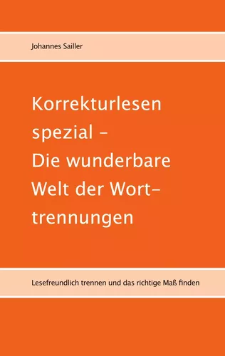 Korrekturlesen spezial - Die wunderbare Welt der Worttrennungen