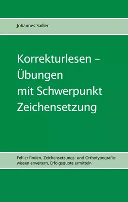 Korrekturlesen - Übungen mit Schwerpunkt Zeichensetzung