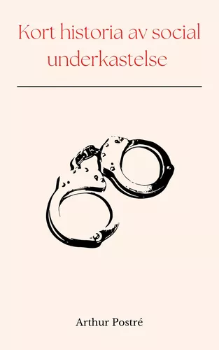 Kort historia av social underkastelse
