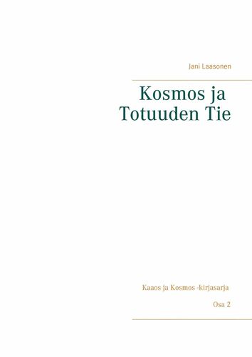 Kosmos ja Totuuden Tie
