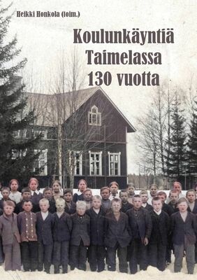 Koulunkäyntiä Taimelassa 130 vuotta