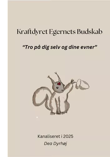 Kraftdyret Egernets Budskab