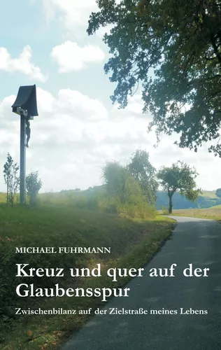 Kreuz und quer auf der Glaubensspur