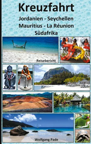 Kreuzfahrt Jordanien-Seychellen-Mauritius-La Réunion-Südafrika