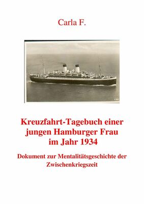 Kreuzfahrt-Tagebuch einer jungen Hamburger Frau im Jahr 1934