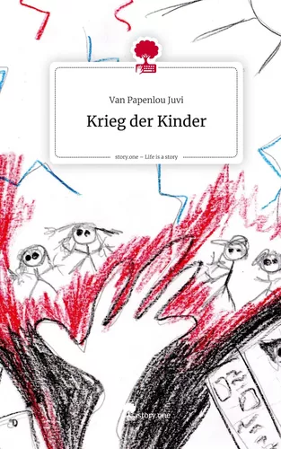 Krieg der Kinder. Life is a Story - story.one
