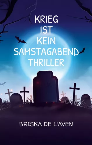 Krieg ist kein Samstagabend Thriller