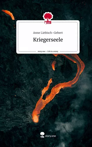 Kriegerseele. Life is a Story - story.one