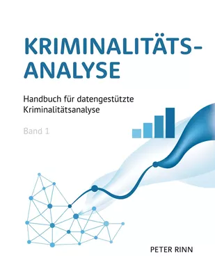 Kriminalitätsanalyse Band 1