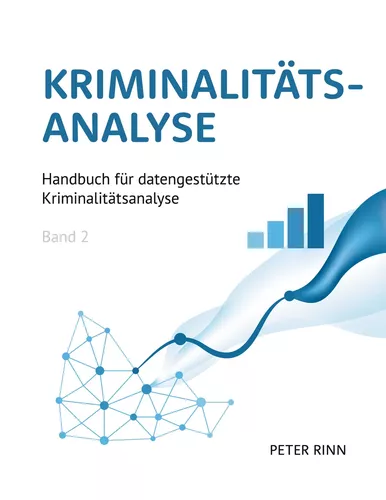 Kriminalitätsanalyse Band 2