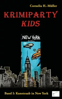 Krimiparty Kids: Kunstraub in New York