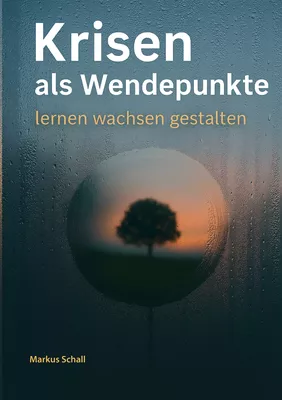Krisen als Wendepunkte