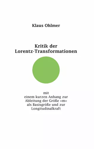 Kritik der Lorentz-Transformationen
