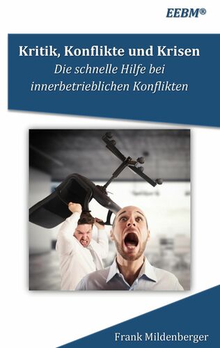 Kritik, Konflikte und Krisen