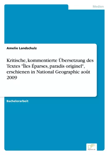 Kritische, kommentierte Übersetzung des Textes "Îles Éparses, paradis originel", erschienen in National Geographic août 2009
