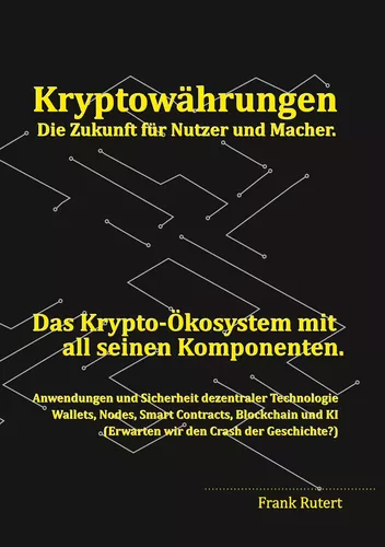 Kryptowährung - Die Zukunft für Nutzer und Macher.