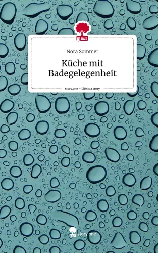 Küche mit Badegelegenheit. Life is a Story - story.one