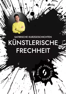 Künstlerische Frechheit