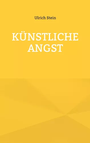 Künstliche Angst