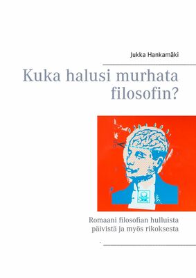 Kuka halusi murhata filosofin?