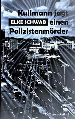 Kullmann jagt einen Polizistenmörder