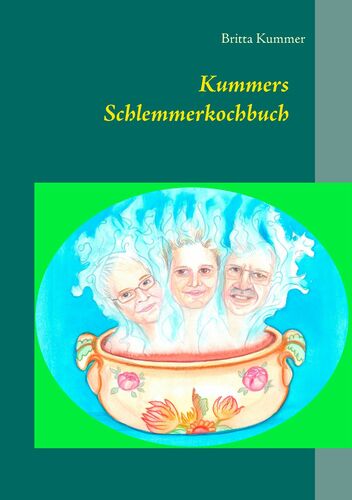 Kummers Schlemmerkochbuch