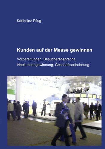 Kunden auf der Messe gewinnen
