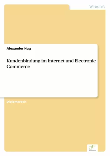 Kundenbindung im Internet und Electronic Commerce