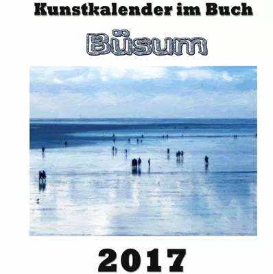 Kunstkalender im Buch - Büsum 2017