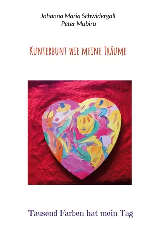 Kunterbunt wie meine Träume