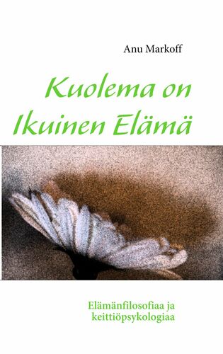 Kuolema on Ikuinen Elämä