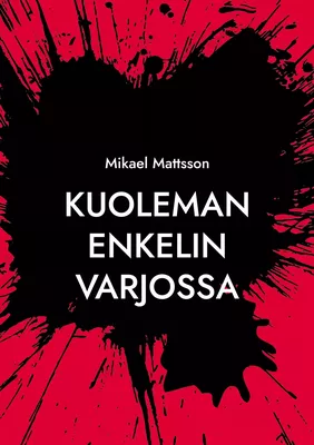 Kuoleman Enkelin Varjossa