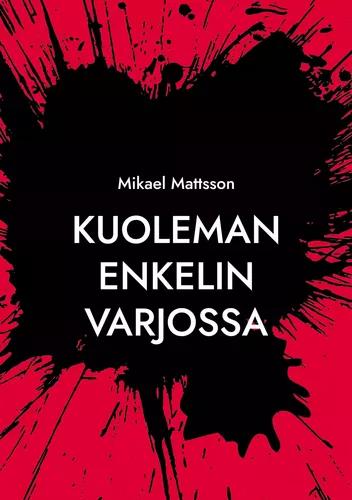 Kuoleman Enkelin Varjossa