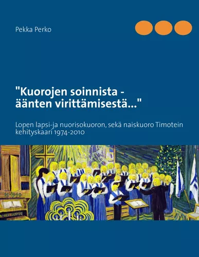 Kuorojen soinnista,  äänten virittämisestä