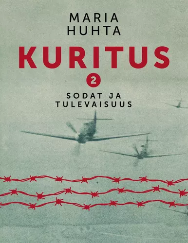 Kuritus 2 - Sodat ja tulevaisuus