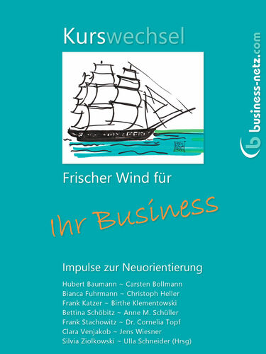 Kurswechsel: Frischer Wind für Ihr Business
