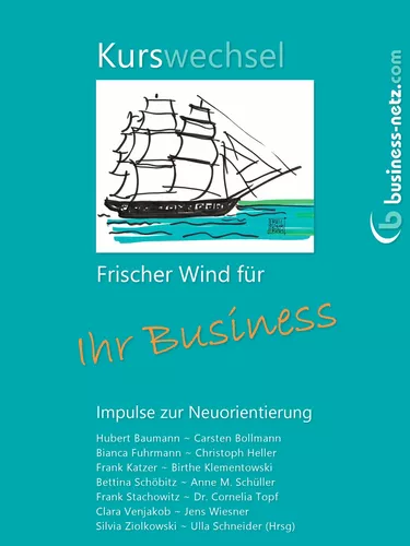 Kurswechsel: Frischer Wind für Ihr Business