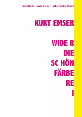 Kurt Emser - Wider die Schönfärberei