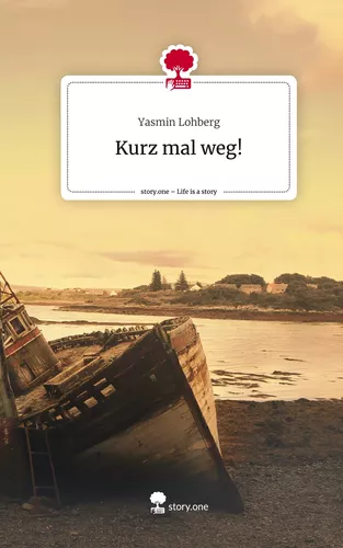 Kurz mal weg!. Life is a Story - story.one