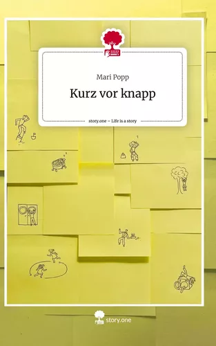Kurz vor knapp. Life is a Story - story.one