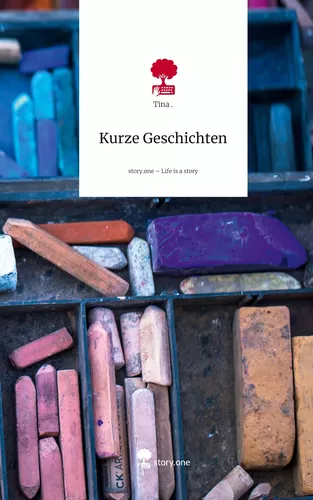Kurze Geschichten. Life is a Story - story.one