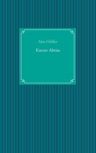 Kurzer Abriss