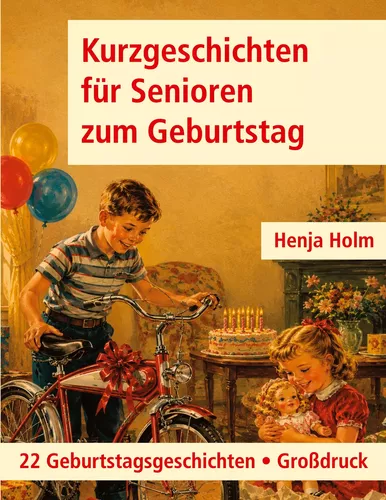 Kurzgeschichten für Senioren zum Geburtstag