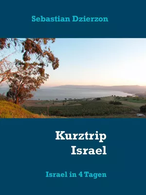Kurztrip Israel