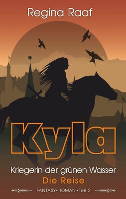 Kyla - Kriegerin der grünen Wasser